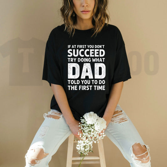 Dad Told You So Funny Vintage Father’s Day Graphic Quote T-Shirt - Teezioo