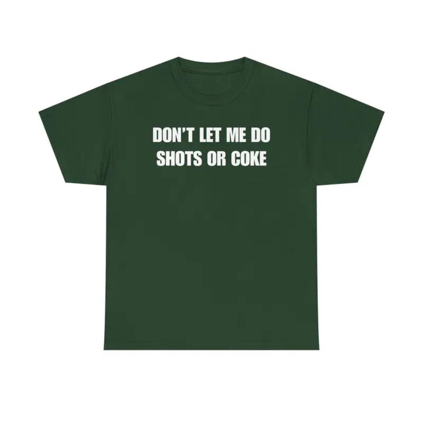 "Don't Let Me" Funny Drinking T-Shirt – Sarcastic Party Graphic Tee, Unisex Cotton Humor Shirt - Teezioo