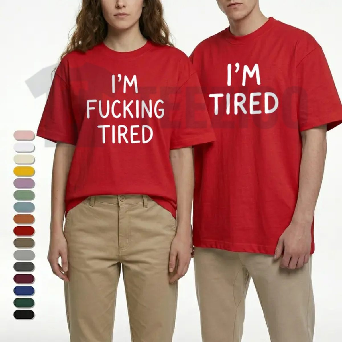 Front view of I'm F*cking Tired Couples Matching T-Shirt styled in a casual loungewear outfit - teezioo
