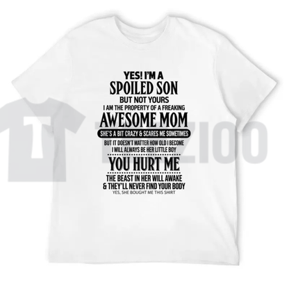 Hilarious Mother Son Top – Spoiled Son Awesome Mom Funny Quote Graphic Apparel - Teezioo