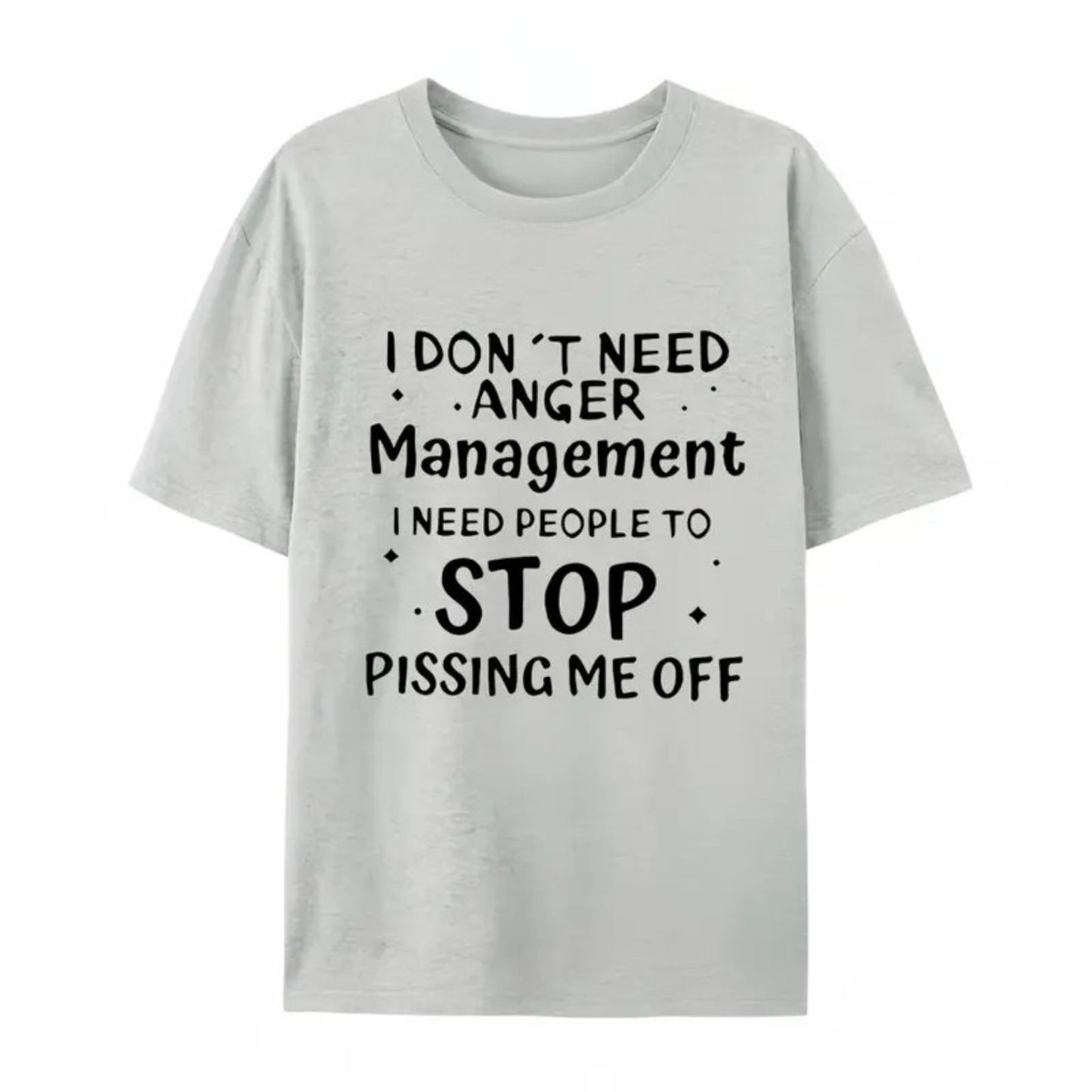 I Don’t Need Anger Management T-Shirt – Funny Sarcastic Graphic Tee, Witty Quote Unisex Cotton Shirt - Teezioo