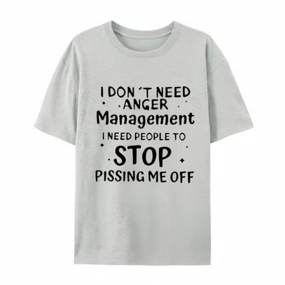 I Don’t Need Anger Management T-Shirt – Funny Sarcastic Graphic Tee, Witty Quote Unisex Cotton Shirt - Teezioo