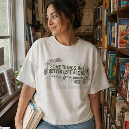 In My Defense I Was Left Unsupervised Tee – Funny Sarcastic Introvert Floral Shirt - Teezioo
