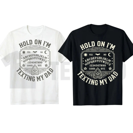 Lightweight Summer Halloween Top – Hold On I'm Texting My Dad Day Graphic Apparel - Teezioo