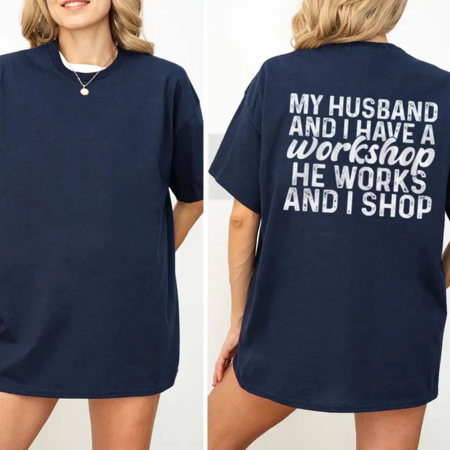 My Husband And I Have A Workshop Funny Sarcastic Wife Graphic T-Shirt - Teezioo