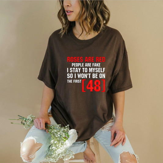 Stay To Myself T-Shirt – Red Roses Fake People Vintage Graphic Tee, Unisex Cotton Shirt - Teezioo